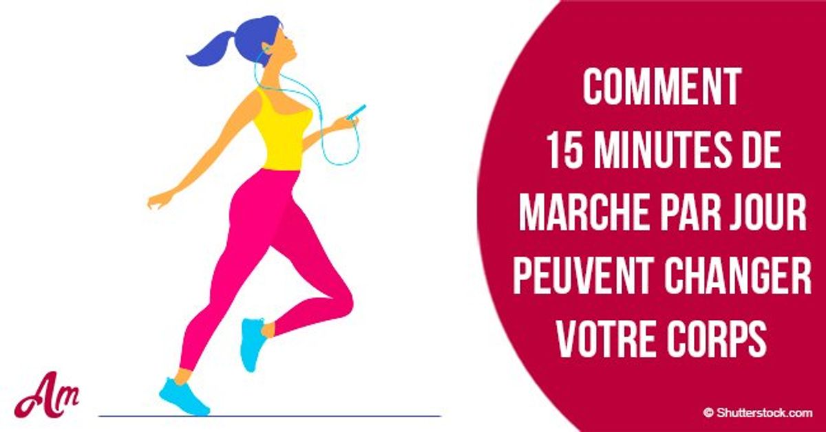 Voici ce qui arrive à votre corps quand vous marchez au moins 15