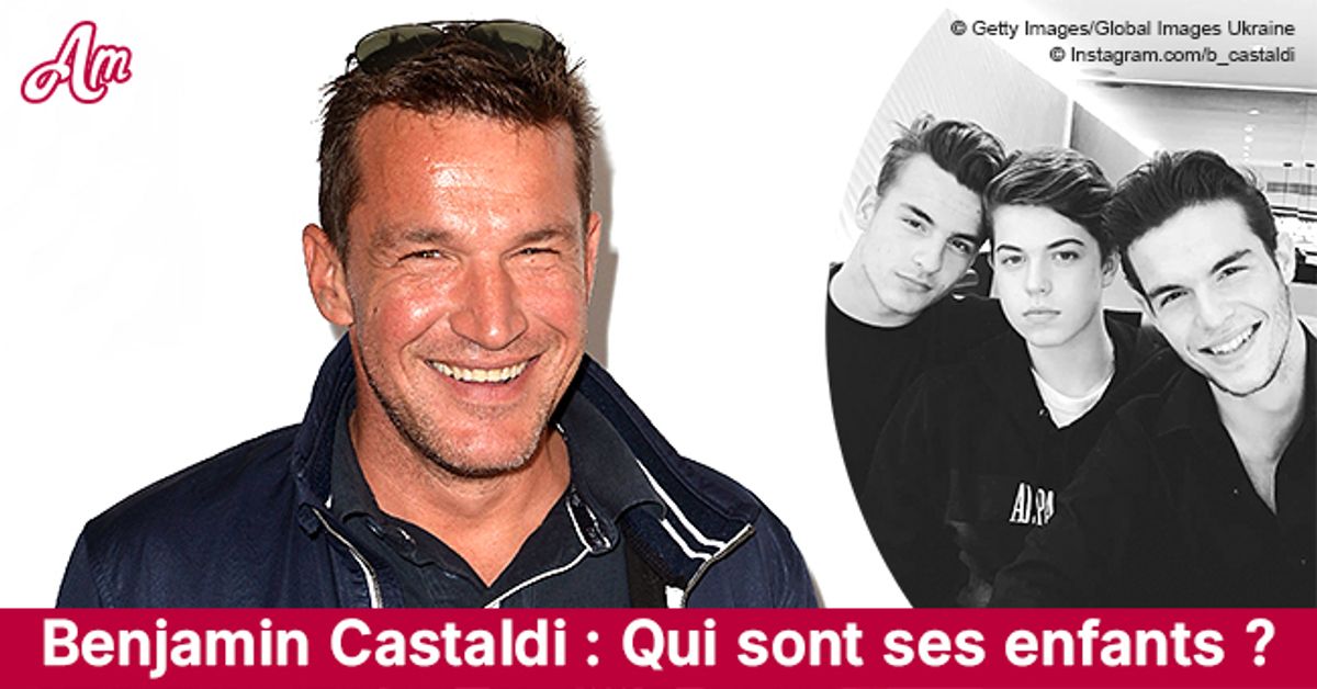 Benjamin Castaldi Un Père Fier De Ses Trois Fils 