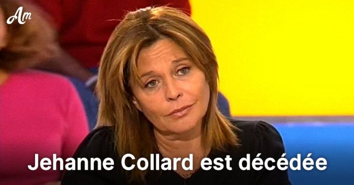 Jehanne Collard est décédée à 70 ans ses 3 filles et l’accident dont elle a été victime Jehanne Collard est décédée à 70 ans ses 3 filles et l’accident dont elle a été victime